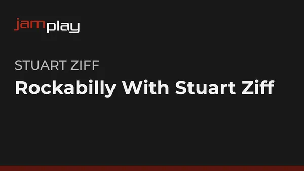 Rockabilly With Stuart Ziff (JamPlay)