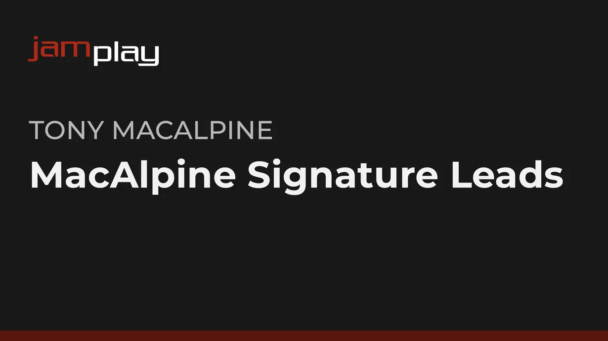MacAlpine Signature Leads (JamPlay)