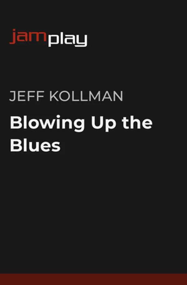 Blowing Up the Blues (JamPlay)
