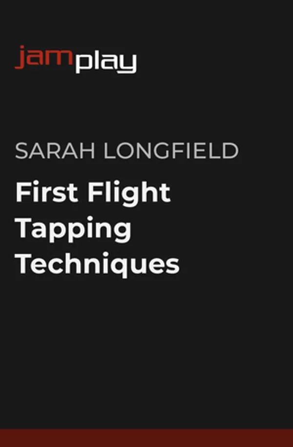 First Flight Tapping Techniques for Guitarists (JamPlay)