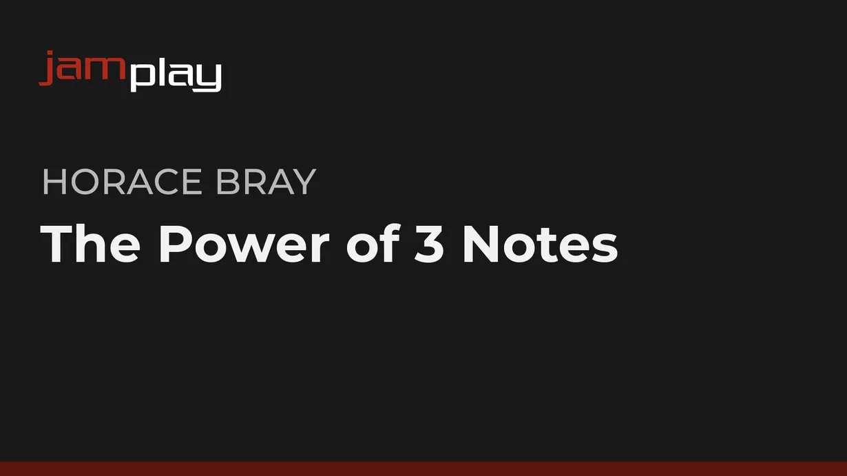 The Power of 3 Notes (JamPlay)