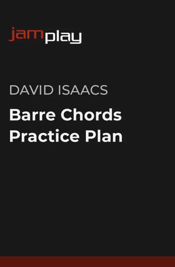 Barre Chords Practice Plan (JamPlay)