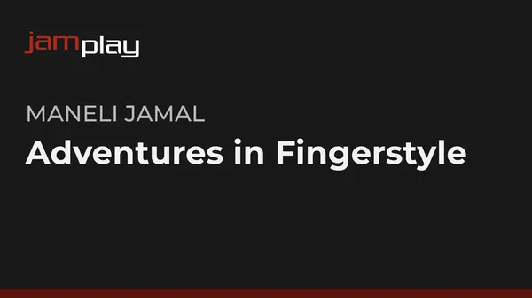 Adventures in Fingerstyle Guitar (JamPlay)
