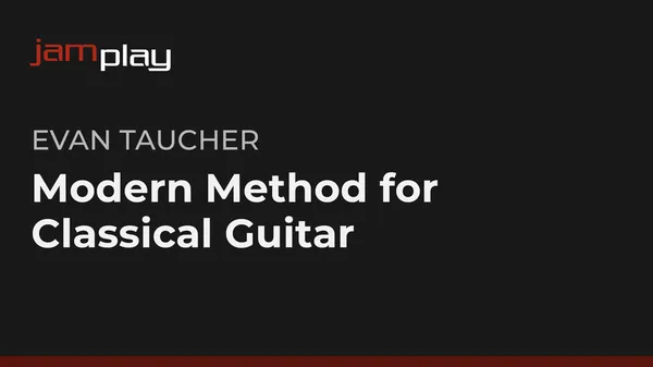 Modern Method for Classical Guitar (JamPlay)