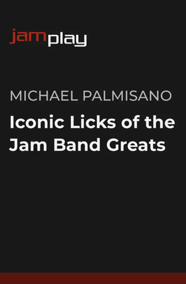 Iconic Licks of the Jam Band Greats