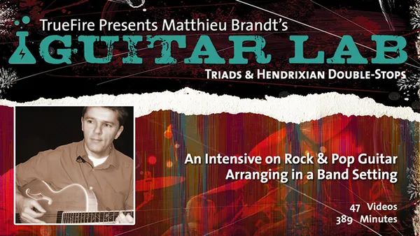 Guitar Lab: Triads and Hendrixian Double Stops