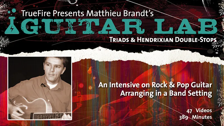 Guitar Lab: Triads and Hendrixian Double Stops