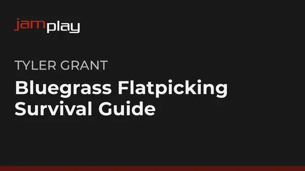 Bluegrass Flatpicking Survival Guide (JamPlay)
