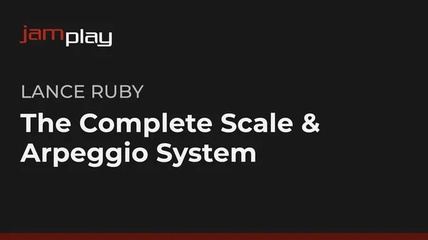 The Complete Scale & Arpeggio System (JamPlay)