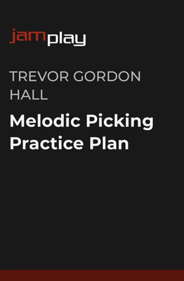 Melodic Picking Practice Plan (JamPlay)