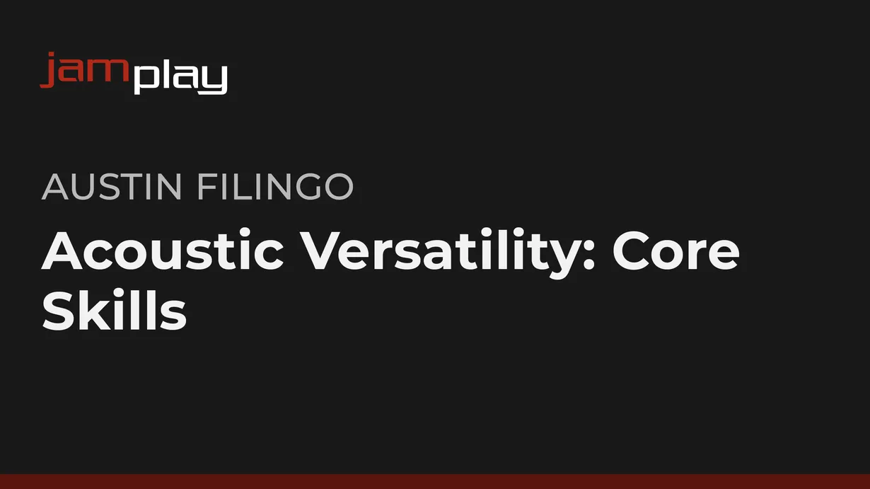 Acoustic Versatility: Core Skills for Guitarists (JamPlay)