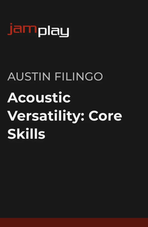 Acoustic Versatility: Core Skills for Guitarists (JamPlay)