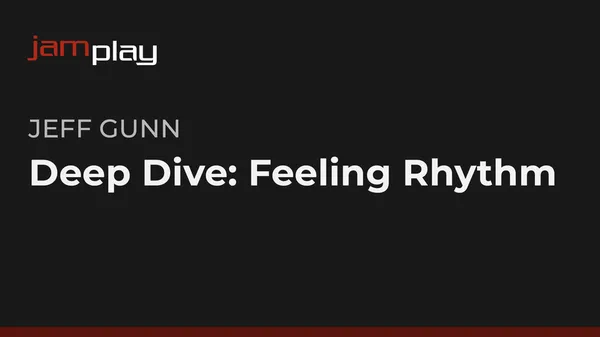 Deep Dive: Feeling Rhythm