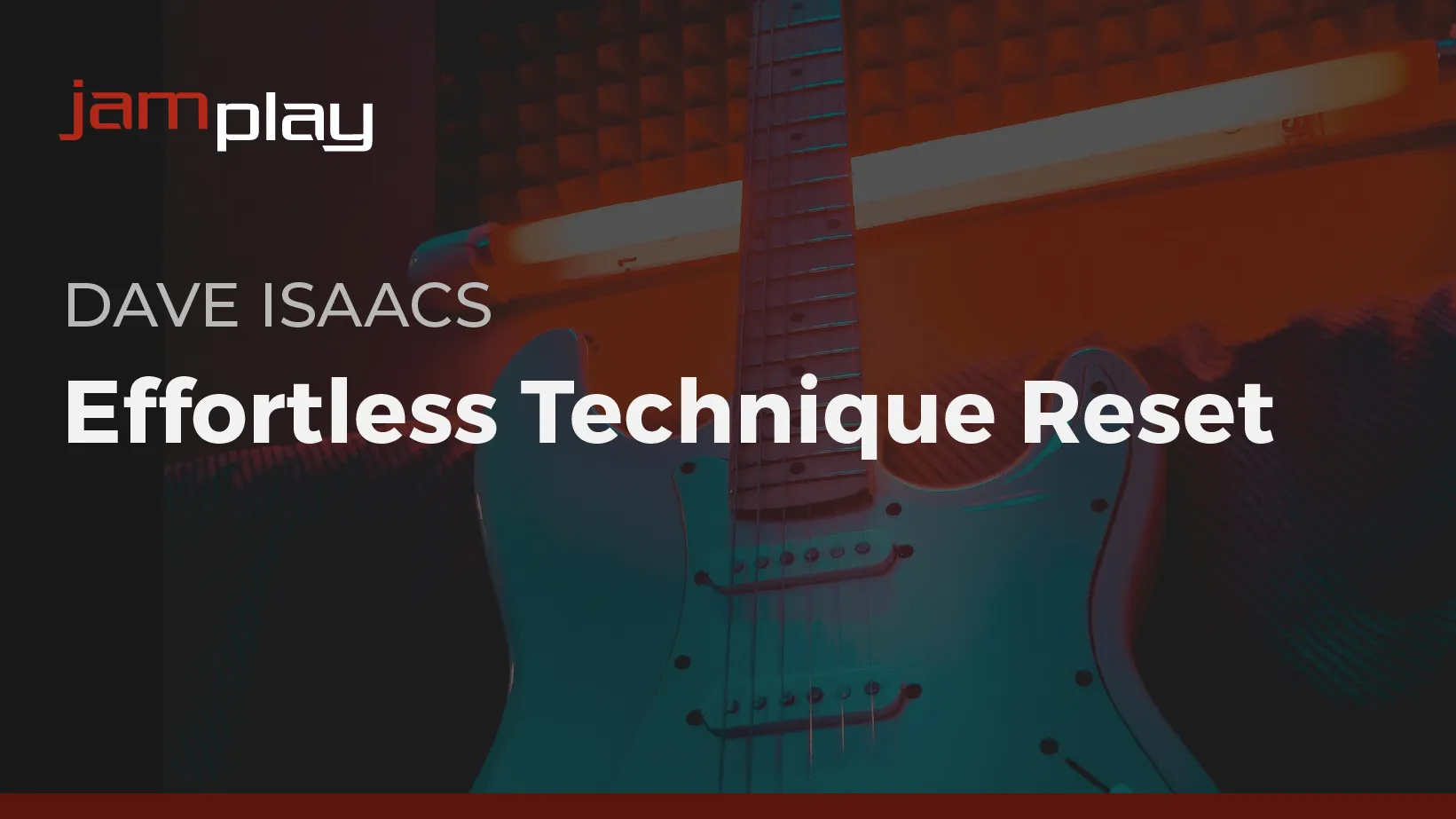 Effortless Technique Reset for Guitarists (JamPlay)