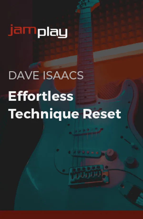 Effortless Technique Reset for Guitarists (JamPlay)