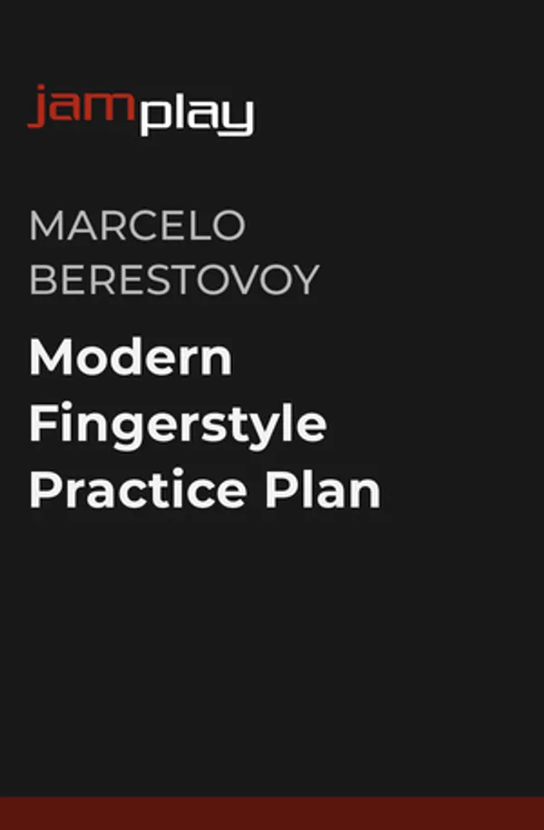 Modern Fingerstyle Practice Plan (JamPlay)