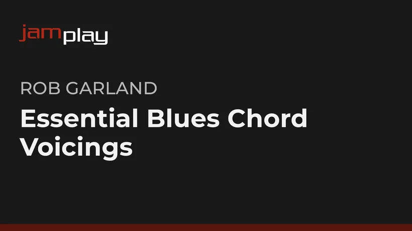 Essential Blues Chord Voicings (JamPlay)