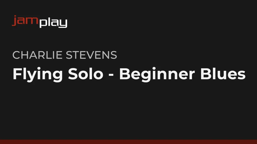 Flying Solo: Beginner Blues (JamPlay)
