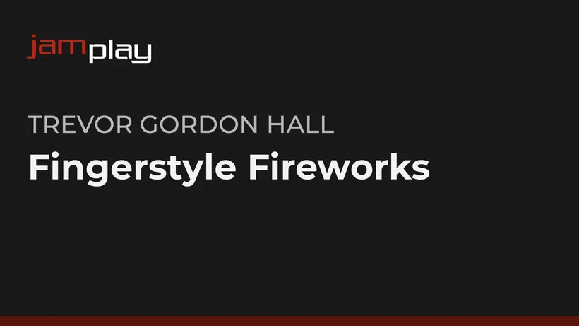 Fingerstyle Fireworks (JamPlay)