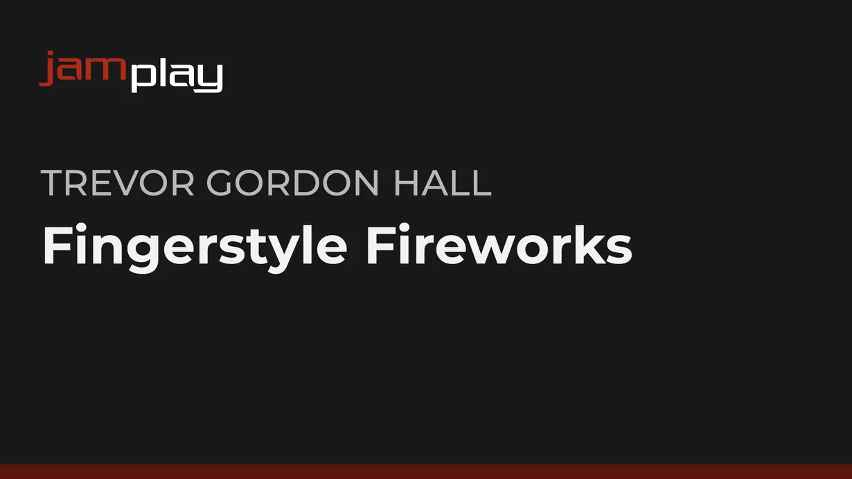 Fingerstyle Fireworks (JamPlay)