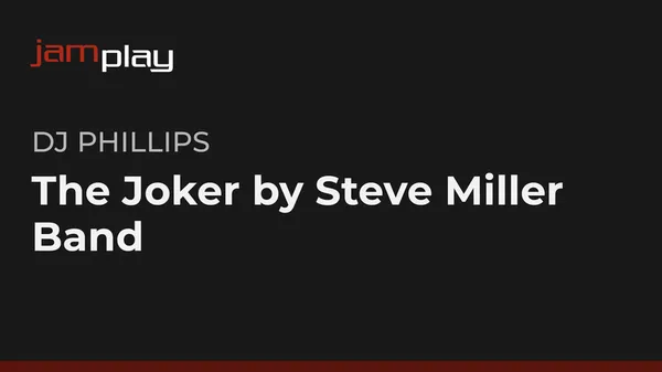 The Joker by Steve Miller Band (JamPlay)