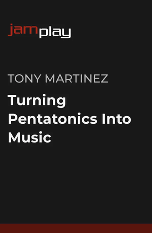 Turning Pentatonics Into Music (JamPlay)