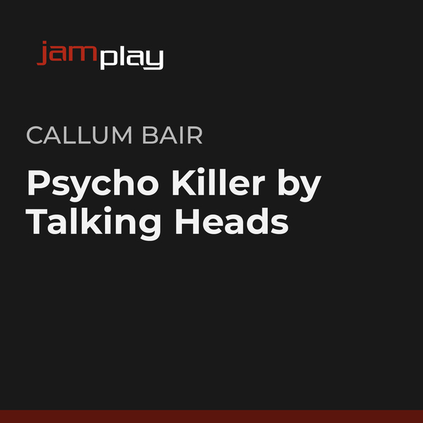 Psycho Killer by Talking Heads