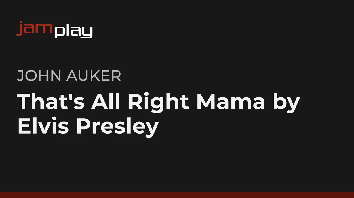 That's All Right Mama by Elvis Presley (JamPlay)