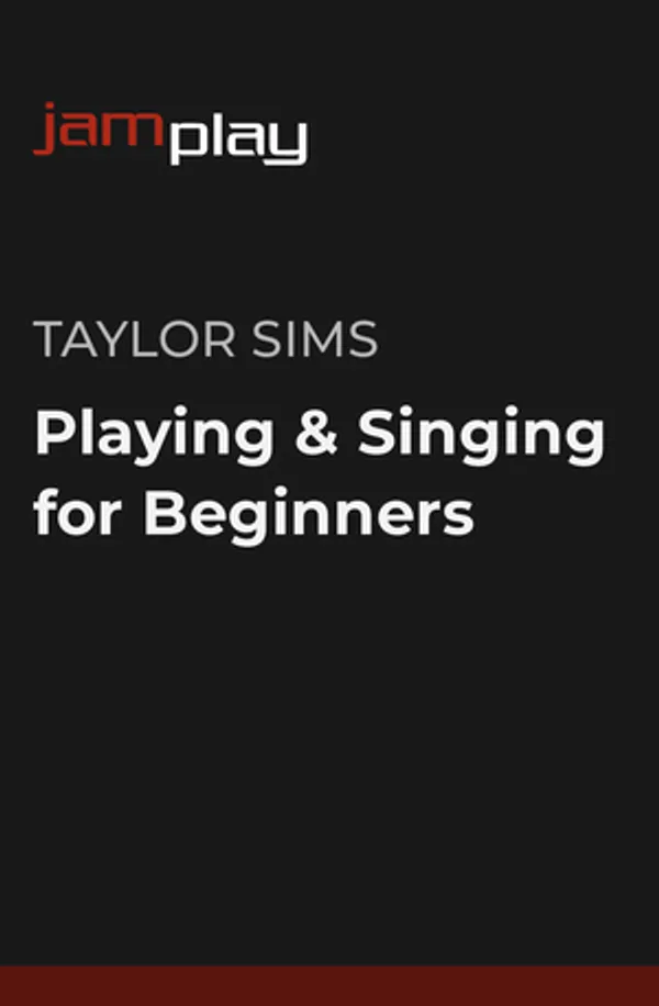 Playing & Singing for Beginners