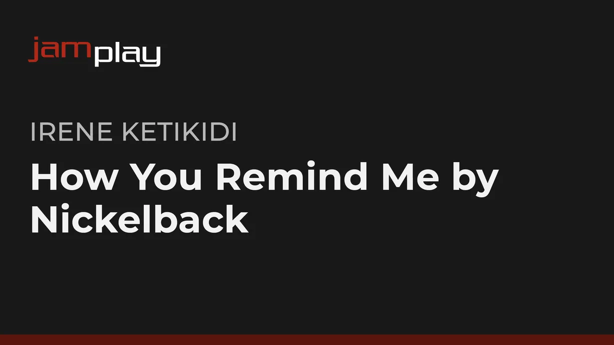 Song Lesson: How You Remind Me by Nickelback (JamPlay)