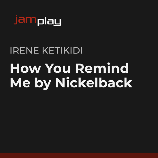 How You Remind Me by Nickelback