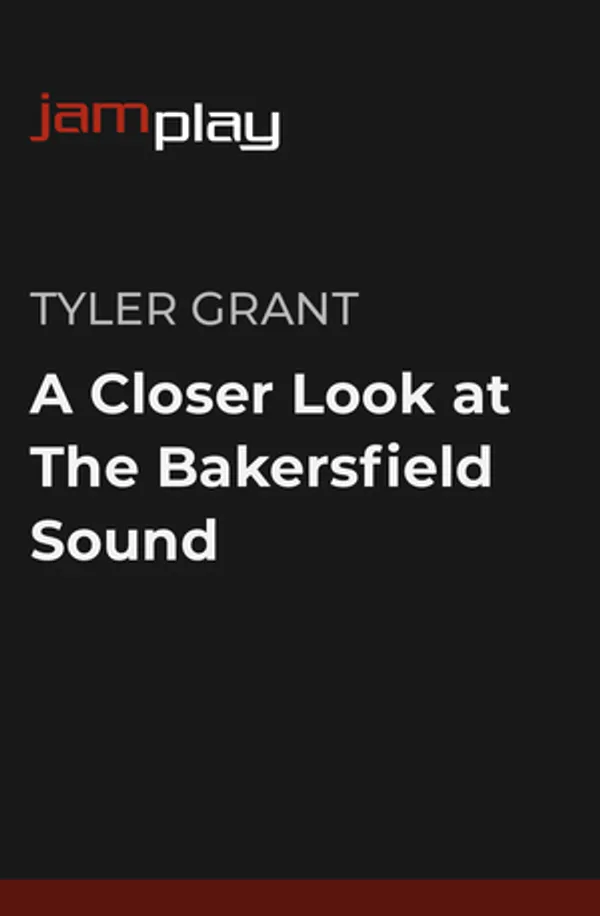 Closer Look: The Bakersfield Sound (JamPlay)