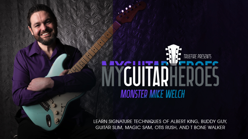 My Guitar Heroes: Monster Mike Welch
