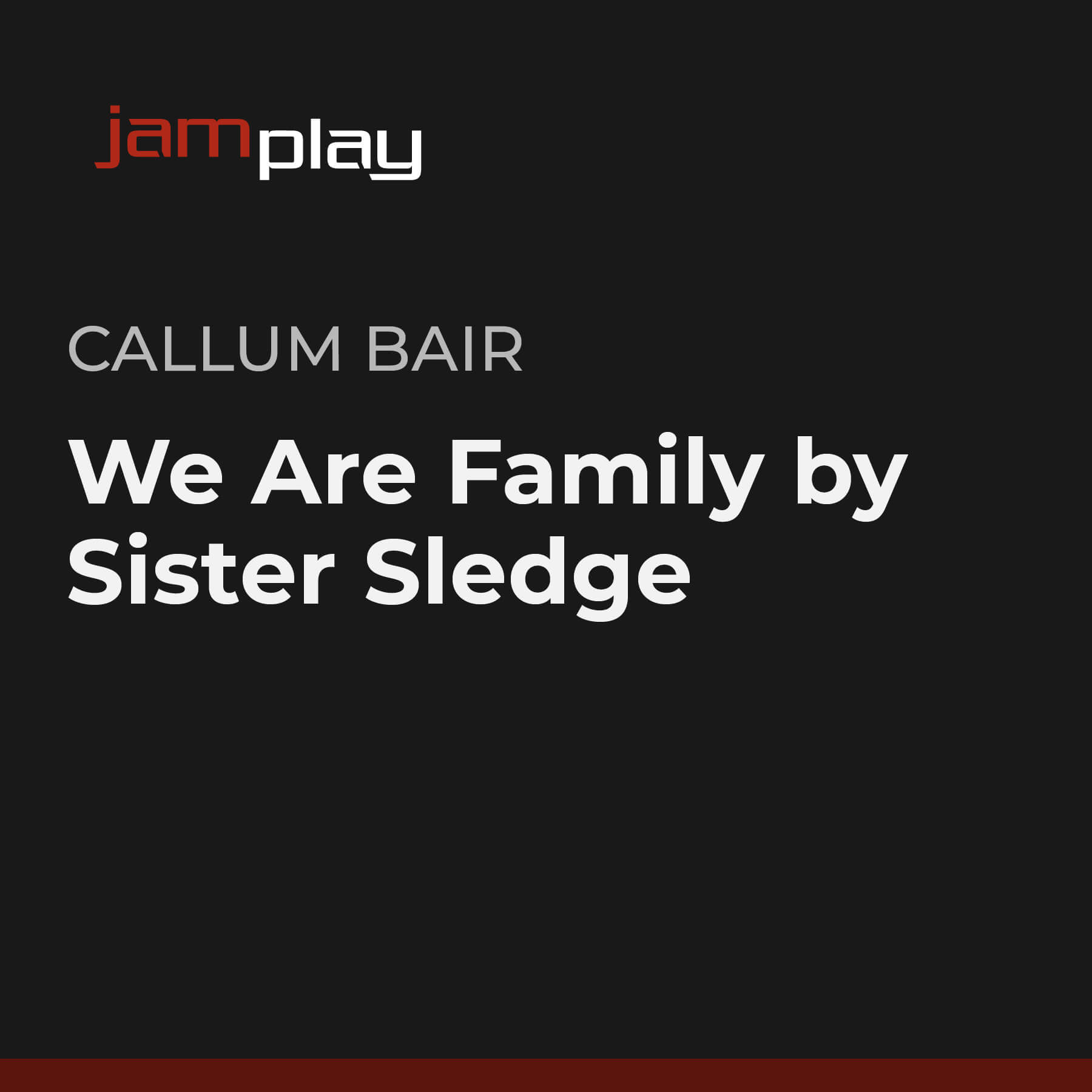 We Are Family by Sister Sledge