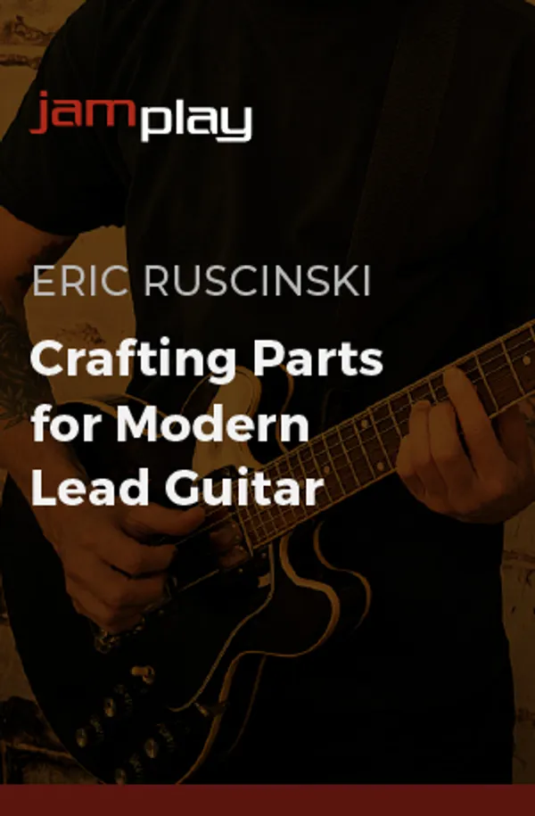 Crafting Parts for Modern Lead Guitar