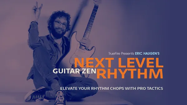 Guitar Zen: Next Level Rhythm