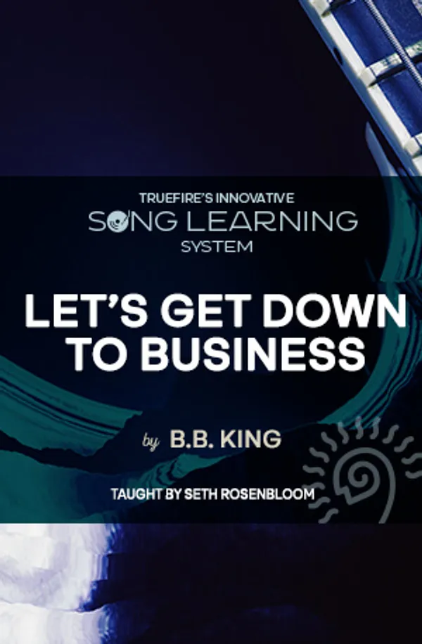 Song Lesson: Let's Get Down to Business