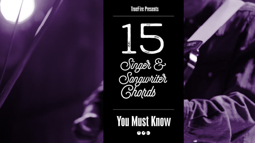 15 Singer-Songwriter Guitar Chords You MUST Know