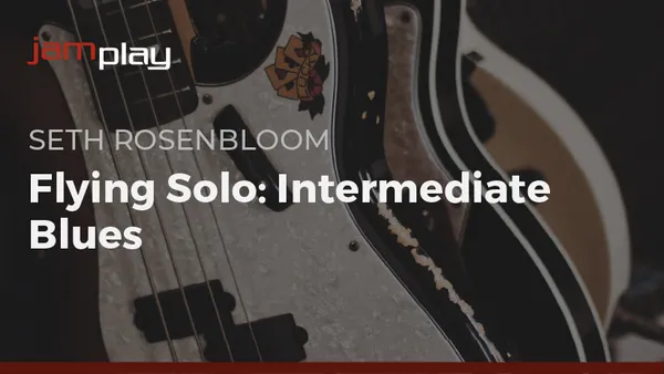 Flying Solo: Intermediate Blues (JamPlay)