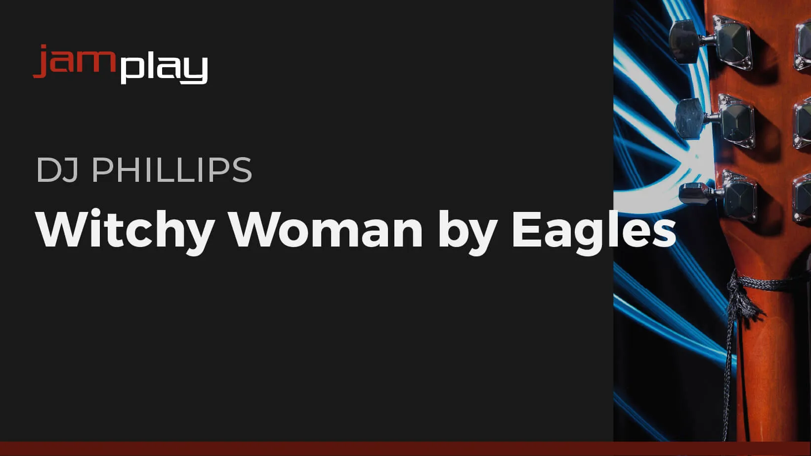 Song Lesson: Witchy Woman by Eagles