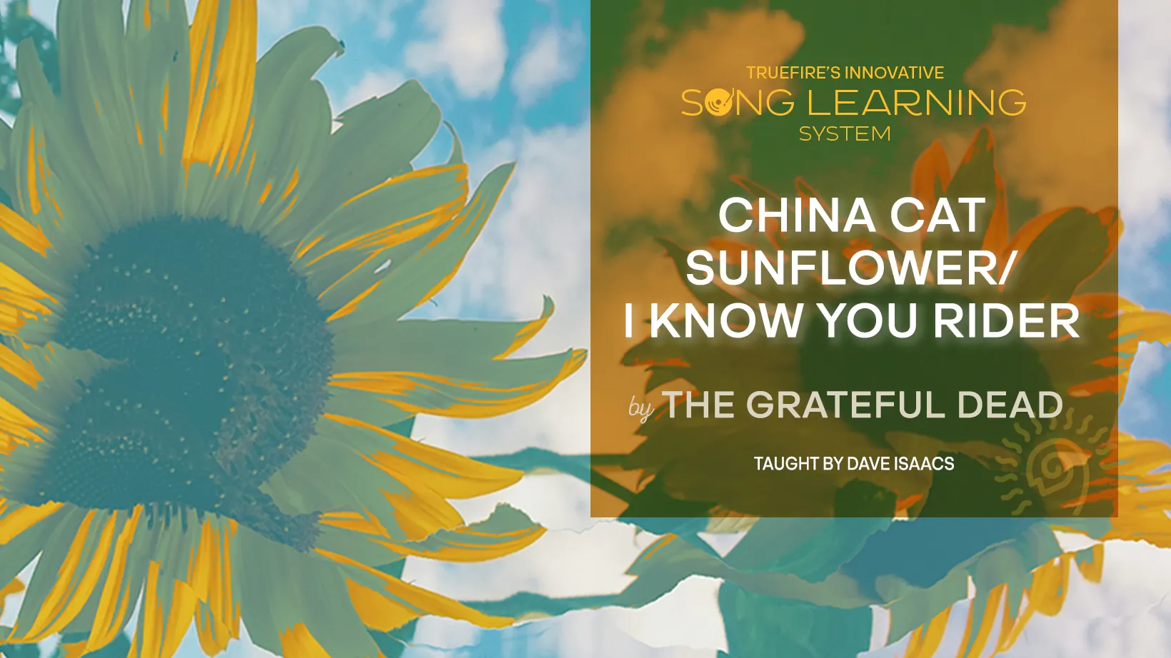 Song Lesson: China Cat Sunflower/I Know You Rider by The Grateful Dead
