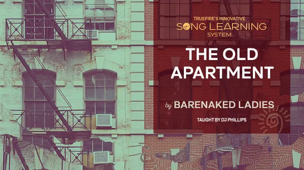 Song Lesson: The Old Apartment by Barenaked Ladies