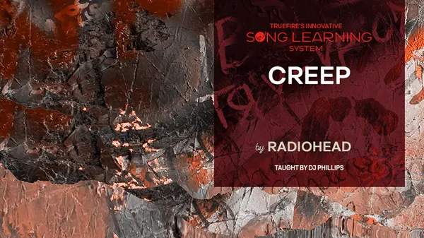 Song Lesson: Creep by Radio Head