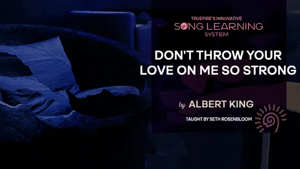 Song Lesson: Don't Throw Your Love On Me So Strong