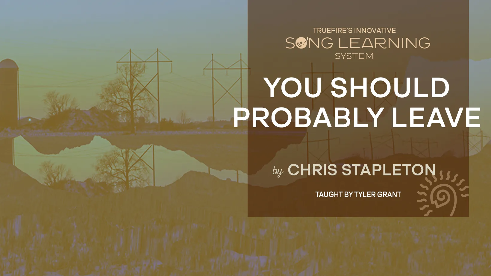 Song Lesson: You Should Probably Leave by Chris Stapleton
