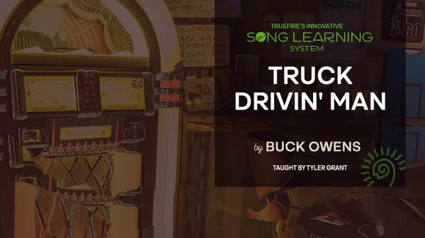 Song Lesson: Truck Drivin' Man