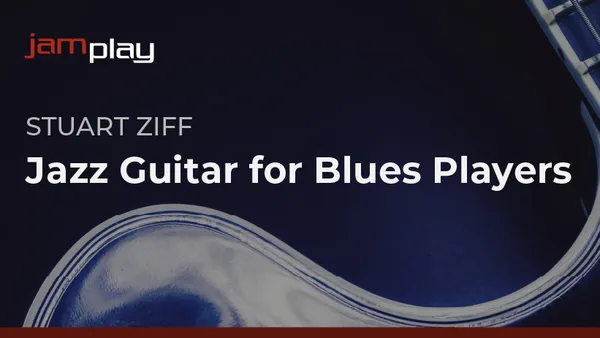 Jazz Guitar for Blues Players (JamPlay)