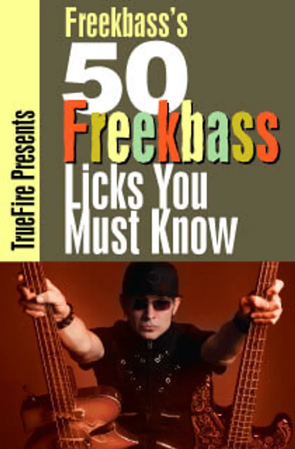 50 Freekbass Licks You MUST Know