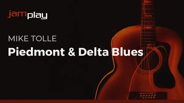Piedmont & Delta Blues (JamPlay)