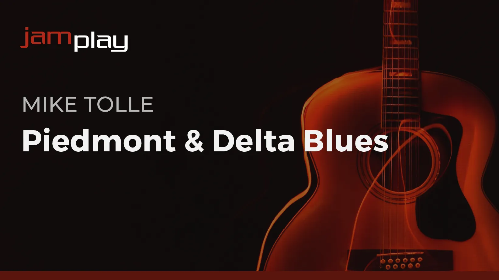 Piedmont & Delta Blues (JamPlay)